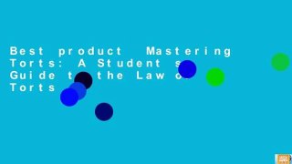 Best product  Mastering Torts: A Student s Guide to the Law of Torts