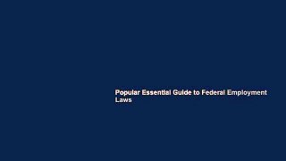Popular Essential Guide to Federal Employment Laws