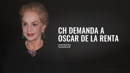 Carolina Herrera demanda a Oscar de la Renta
