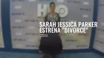 Sarah Jessica Parker estrena Divorce