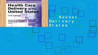 Library  Jonas   Kovner s Health Care Delivery in the United States