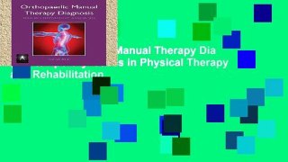 Popular Orthopedic Manual Therapy Dia (Contemporary Issues in Physical Therapy and Rehabilitation