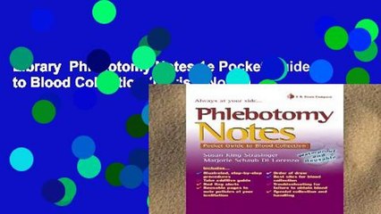 Library  Phlebotomy Notes 1e Pocket Guide to Blood Collection (Davis s Notes)