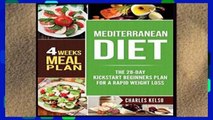 Library  Mediterranean Diet: The 28-Day Kickstart Beginners Plan for a Rapid Weight Loss (4 Weeks