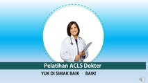 Pelatihan ACLS | 08788-9699-789 |Pelatihan ACLS Dokter