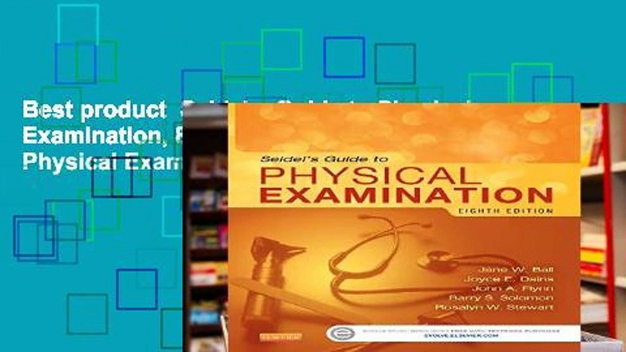 Best product  Seidel s Guide to Physical Examination, 8e (Mosby s Guide to Physical Examination)
