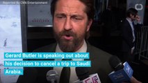 Gerard Butler Discusses His Decision To Cancel Saudi Trip After Journalist's Disappearance