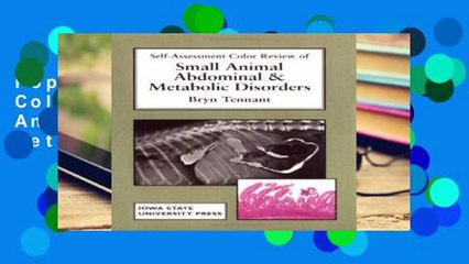 Popular Self-Assessment Color Review of Small Animal Abdominal and Metabolic Disorders