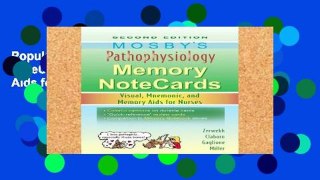 Popular Mosby s Pathophysiology Memory NoteCards: Visual, Mnemonic, and Memory Aids for Nurses, 2e