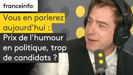 Prix de l’humour en politique, trop de candidats ?