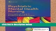 Best product  Psychiatric Mental Health Nursing: Concepts of Care in Evidence-Based Practice