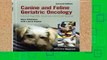 Review  Canine and Feline Geriatric Oncology: Honoring the Human-Animal Bond