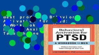 Best product  Behavioral Activation for Ptsd: A Workbook for Men: Reduce Anxiety and Take Charge