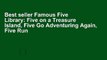 Best seller Famous Five Library: Five on a Treasure Island, Five Go Adventuring Again, Five Run