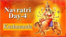 Navratri Day 4 | Navratri Special Video | Kushmanda Mata | कुष्मांडा | Navratri Day 4 Details