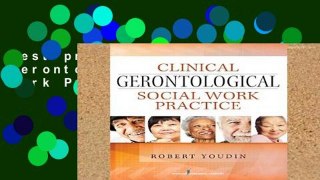 Best product  Clinical Gerontological Social Work Practice