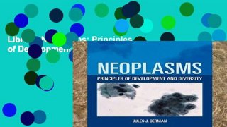 Library  Neoplasms: Principles of Development and Diversity