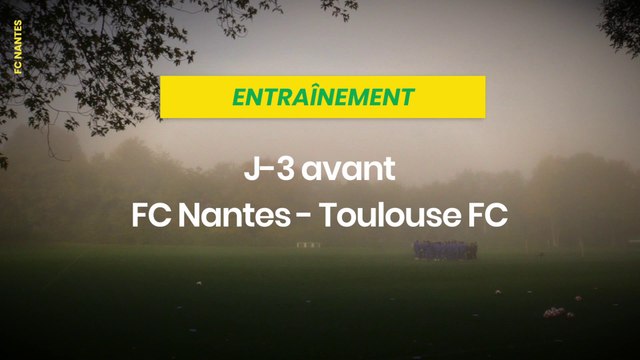 J-3 avant FC Nantes - Toulouse FC