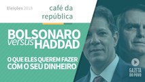 Bolsonaro versus Haddad: o que eles querem fazer com seu dinheiro