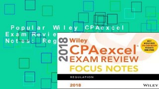 Popular Wiley CPAexcel Exam Review 2018 Focus Notes: Regulation