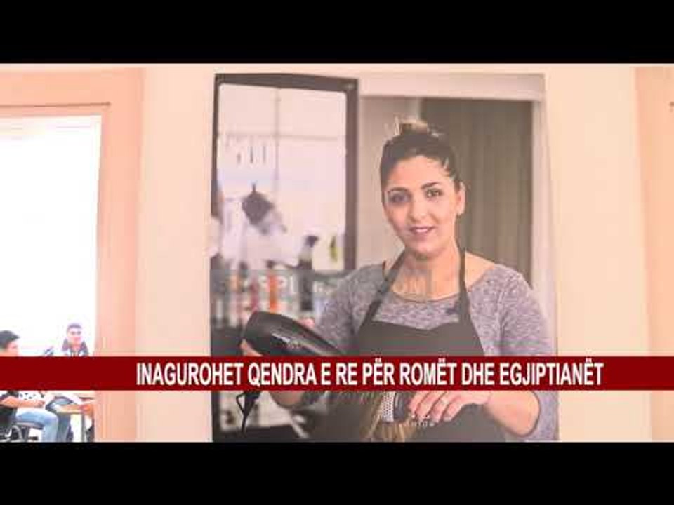 INAGUROHET QENDRA E RE PËR ROMËT DHE EGJIPTIANËT