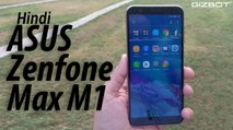 Asus Zenfone Max M1 First Impressions - Hindi