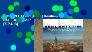 D.O.W.N.L.O.A.D [P.D.F] Resilient Cities: Responding to Peak Oil and Climate Change [E.P.U.B]