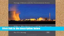F.R.E.E [D.O.W.N.L.O.A.D] The Politics of Nuclear Energy in China (Energy, Climate and the