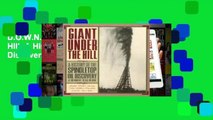 D.O.W.N.L.O.A.D [P.D.F] Giant Under the Hill: A History of the Spindletop Oil Discovery at