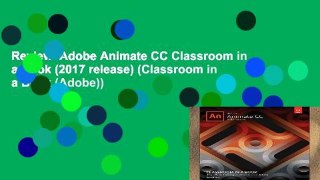 Review  Adobe Animate CC Classroom in a Book (2017 release) (Classroom in a Book (Adobe))