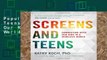 Popular Screens and Teens: Connecting with Our Kids in a Wireless World