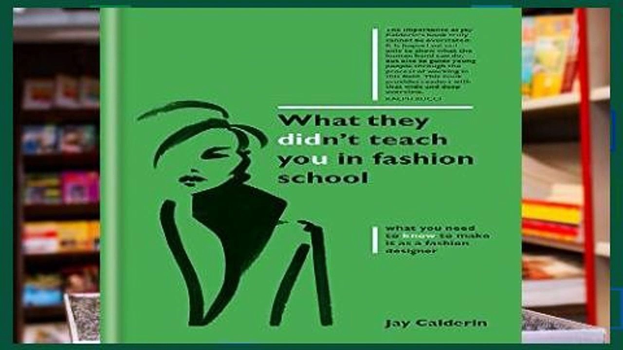 D.O.W.N.L.O.A.D [P.D.F] What They Didn t Teach You in Fashion School (What They Didn t Teach You