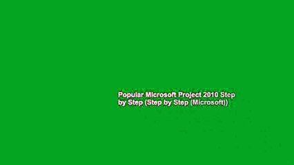 Popular Microsoft Project 2010 Step by Step (Step by Step (Microsoft))