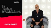 La Boîte à Questions de Pascal Obispo – 17/10/2018