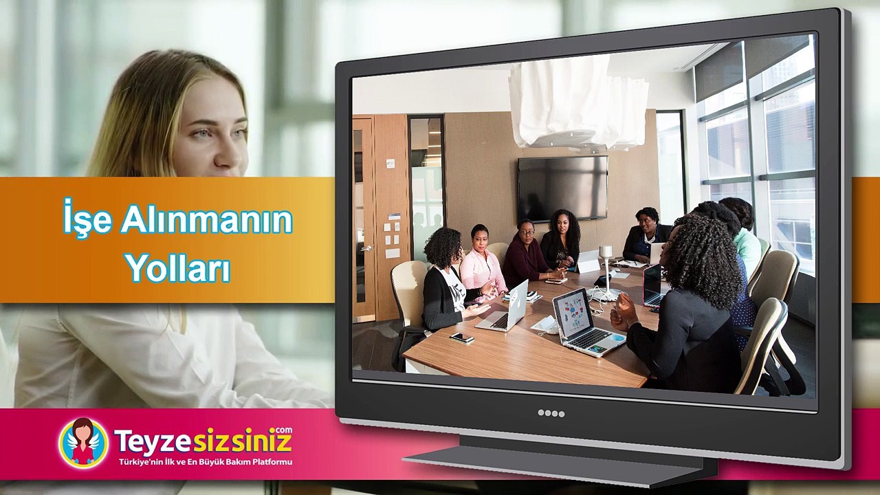 Şirketler Tarafından İşe Alınmanın Yolları