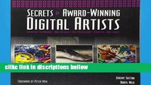 D.O.W.N.L.O.A.D [P.D.F] Secrets of Award-winning Digital Artists: Creative Techniques and Insights