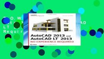 D.O.W.N.L.O.A.D [P.D.F] AutoCAD 2013 and AutoCAD LT 2013: No Experience Required (Autodesk