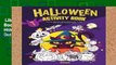 Library  Halloween Activity Book VOL.1: Coloring, Matching, Hidden Pictures, Dot To Dot, How To