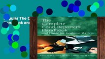 Popular The Complete Court Reporter s Handbook and Guide for Realtime Writers
