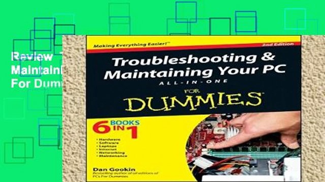 Review Troubleshooting and Maintaining Your PC All-in-One For Dummies