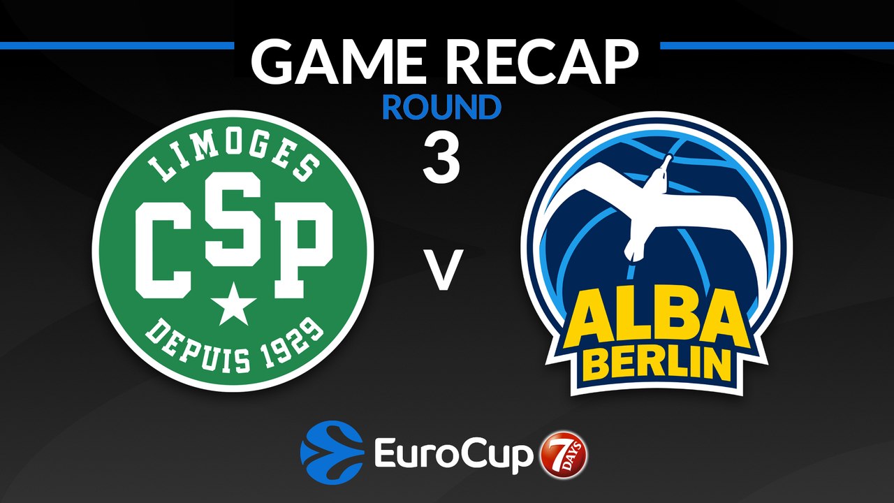 Highlights: Limoges CSP - ALBA Berlin