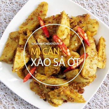 Món ăn chay: Cách làm MÌ CĂN XÀO SẢ ỚT cho bữa cơm thêm ngon miệng
