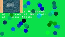 Popular The Handbook of Microbial Metabolism of Amino Acids