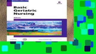 Review  Basic Geriatric Nursing, 6e