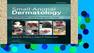 Review  Small Animal Dermatology: A Color Atlas and Therapeutic Guide, 4e