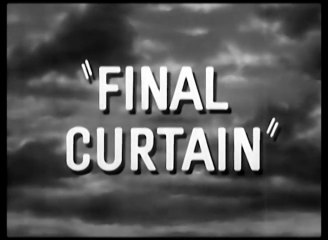 Final Curtain (1957) Directed by Ed Wood Jr.