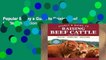 Popular Storey s Guide to Raising Beef Cattle, 4th Edition