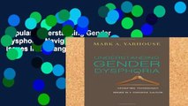 Popular Understanding Gender Dysphoria: Navigating Transgender Issues in a Changing Culture