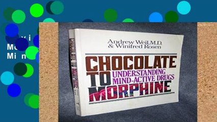 Review  Chocolate to Morphine: Understanding Mind-active Drugs
