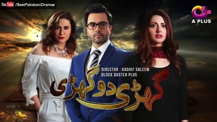 Drama Serial Ghari Do Ghari  Part 1